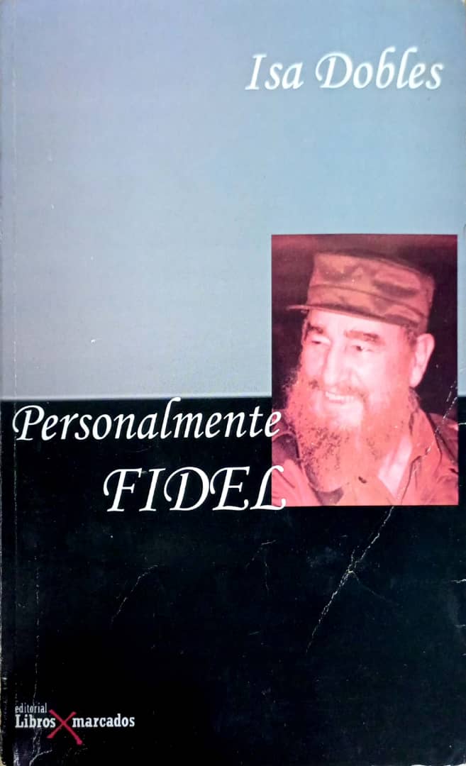Personalmente... Fidel